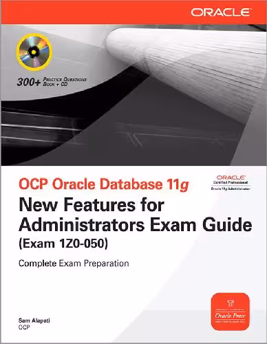 خرید و دانلود نسخه کامل کتاب OCP Oracle Database 11g: New Features for Administrators Exam Guide