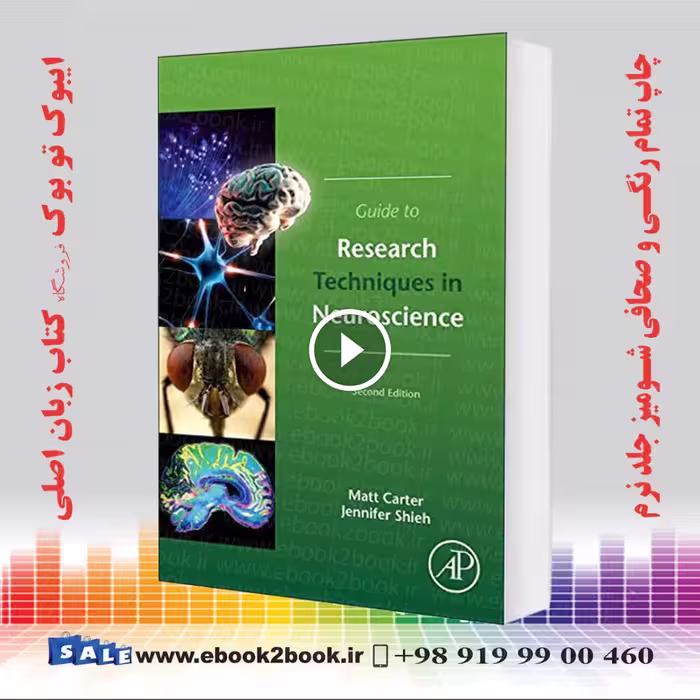 Guide to Research Techniques in Neuroscience, 2nd Edition