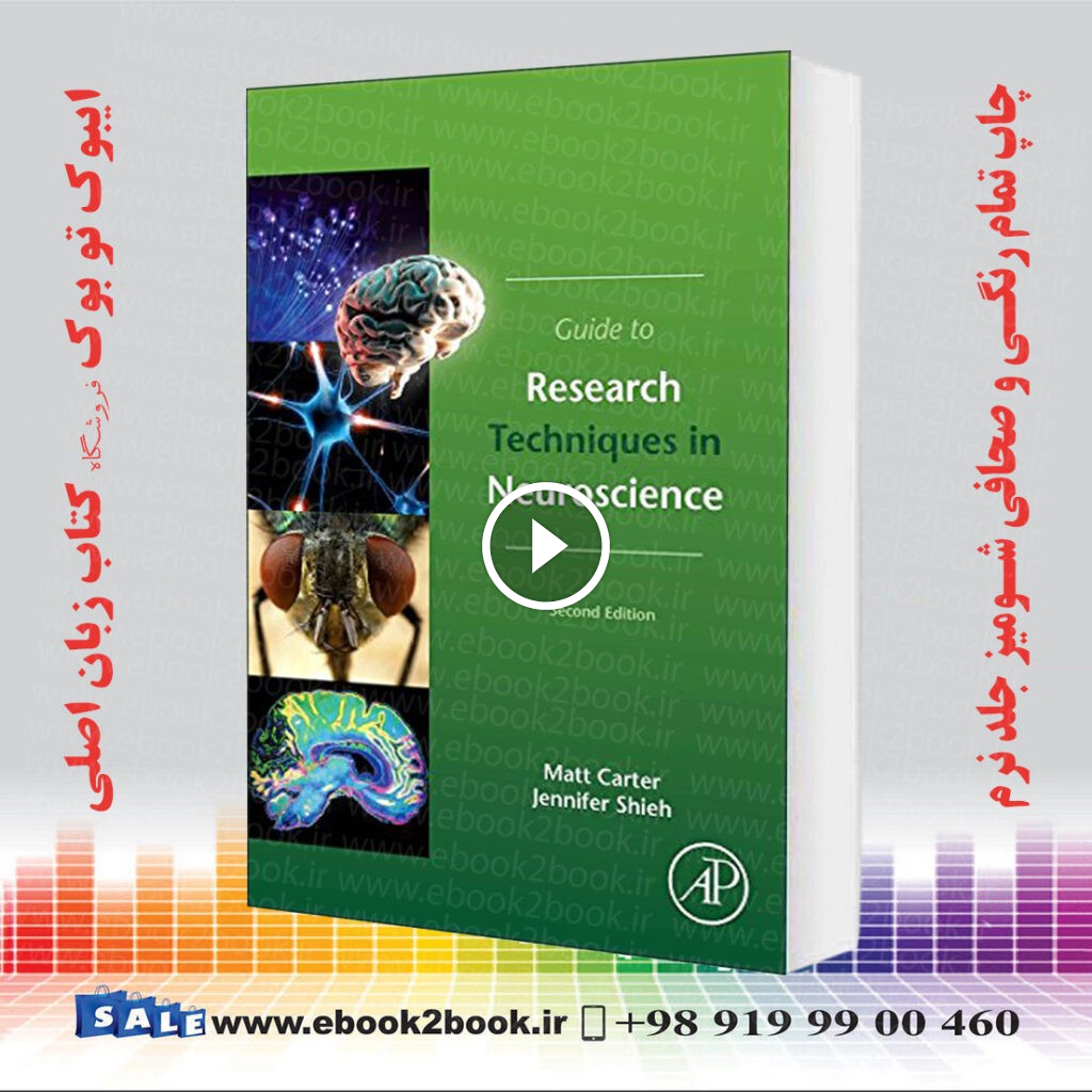 Guide to Research Techniques in Neuroscience, 2nd Edition