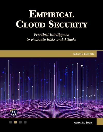 خرید و دانلود نسخه کامل کتاب Empirical Cloud Security: Practical Intelligence to Evaluate Risks and Attacks