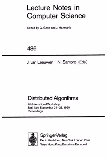 خرید و دانلود نسخه کامل کتاب Distributed Algorithms: 4th International Workshop Bari, Italy, September 24–26, 1990 Proceedings