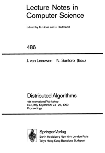 خرید و دانلود نسخه کامل کتاب Distributed Algorithms: 4th International Workshop Bari, Italy, September 24–26, 1990 Proceedings