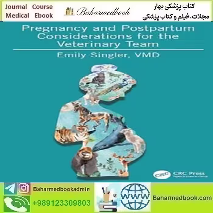 Pregnancy and Postpartum Considerations for the Veterinary Team