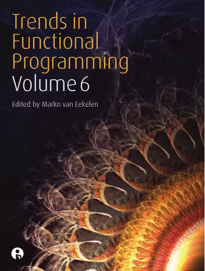خرید و دانلود نسخه کامل کتاب Trends in Functional Programming, vol. 6