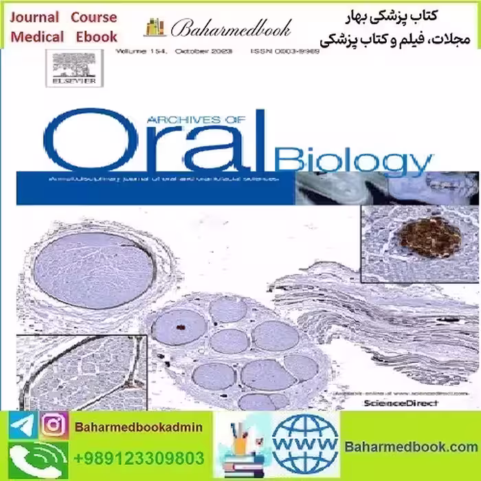 Archives of Oral Biology Volume 157 2024 TRUE PDF price 5€ - کتاب پزشکی بهار