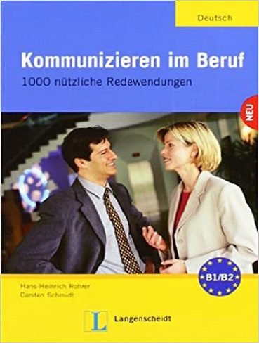 Kommunizieren Im Beruf 1000 Nutzliche Redewendungen