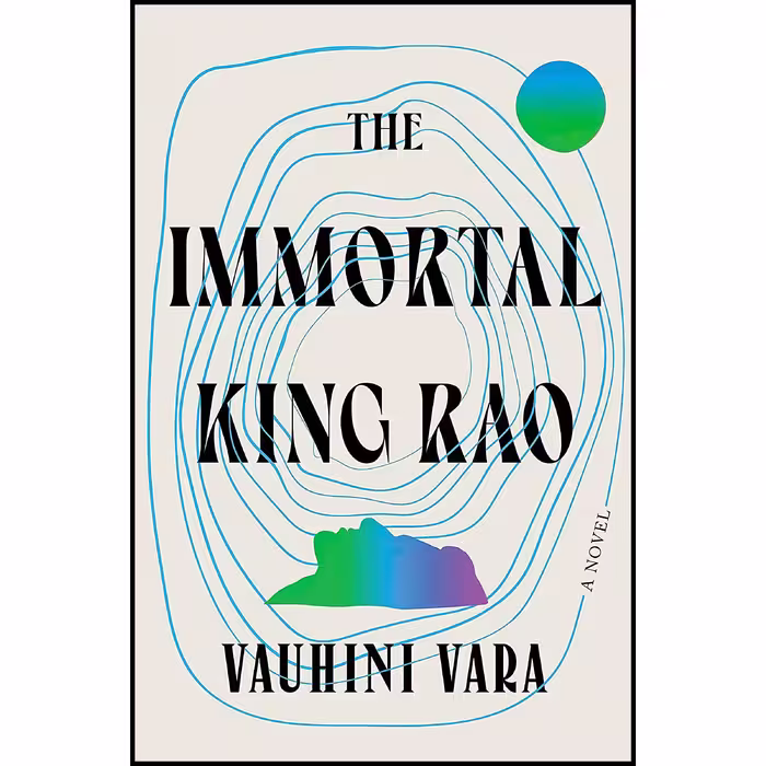 کتاب The Immortal King Rao اثر Vauhini Vara انتشارات W. W. Norton AND Company