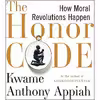 کتاب The Honor Code اثر Kwame Anthony Appiah انتشارات W. W. Norton &amp; Company