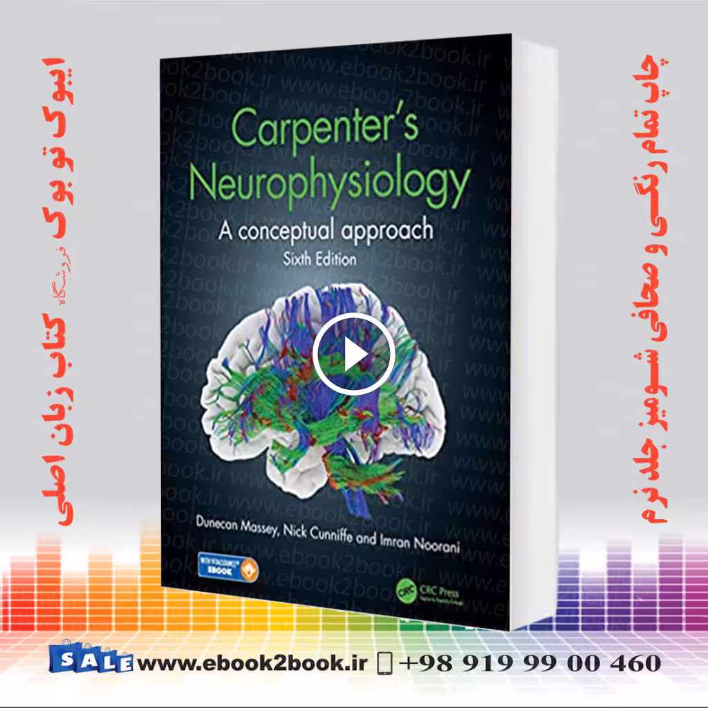 Carpenter’s Neurophysiology: A Conceptual Approach, 6th Edition