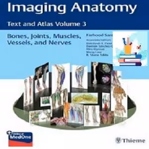 Imaging Anatomy Text and Atlas Volume 3 Bones Joints Muscles Vessels and Nerves TRUE PDF price 4€ - کتاب پزشکی بهار