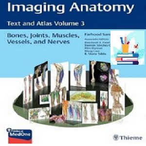Imaging Anatomy Text and Atlas Volume 3 Bones Joints Muscles Vessels and Nerves TRUE PDF price 4€ - کتاب پزشکی بهار