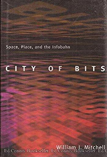  دانلود کتاب City of Bits Space Place and the Infobahn - دانلود کتاب های دانشگاهی