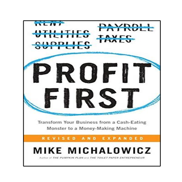 کتاب Profit First: Transform Your Business from a Cash-Eating Monster to a Money-Making Machine اثر Mike Michalowicz انتشارات نبض دانش