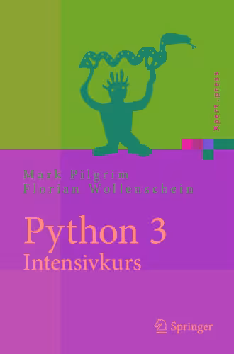 خرید و دانلود نسخه کامل کتاب Python 3 - Intensivkurs: Projekte erfolgreich realisieren