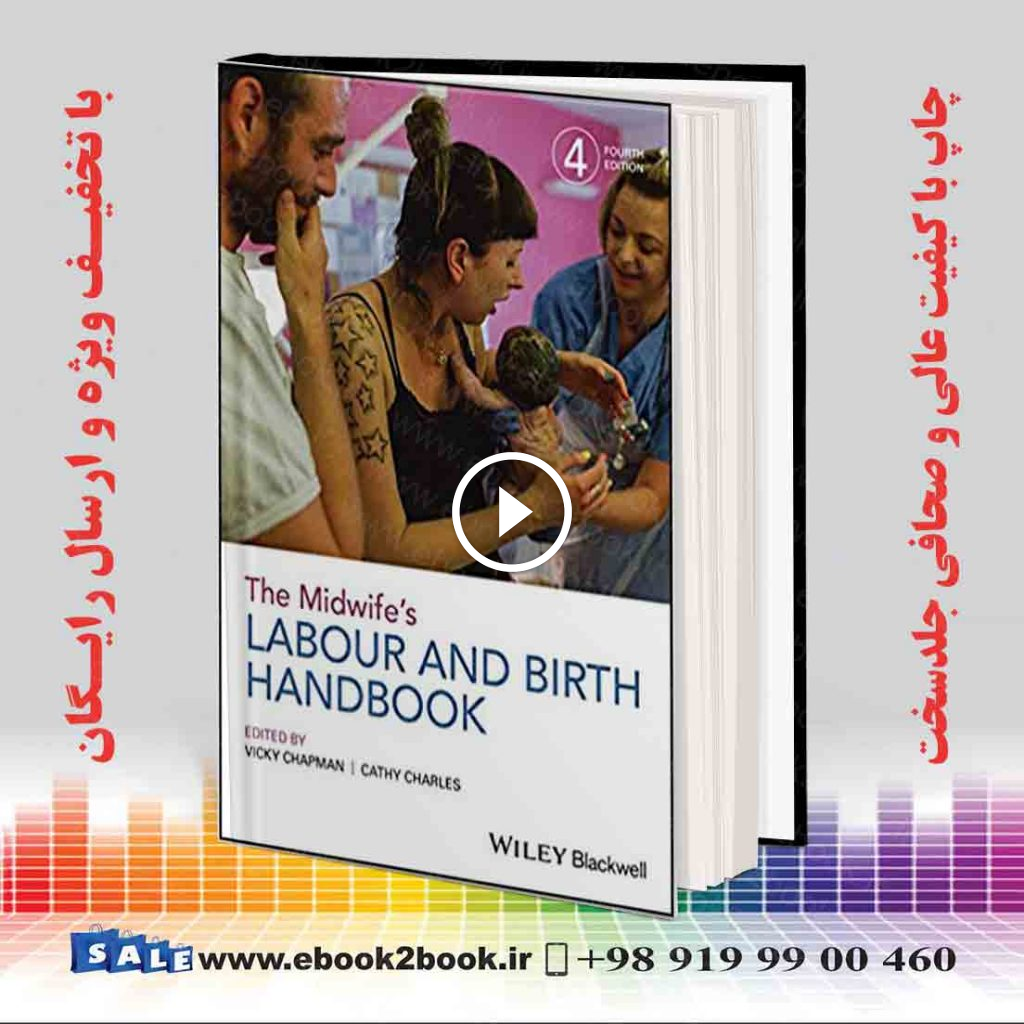 The Midwife’s Labour and Birth Handbook 4th Edition