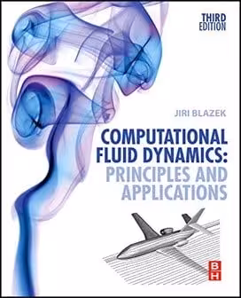 󾕇 Blazek J., Computational Fluid Dynamics Principles and Applications, 3rd ed, 2015 - دانلود کتاب های دانشگاهی