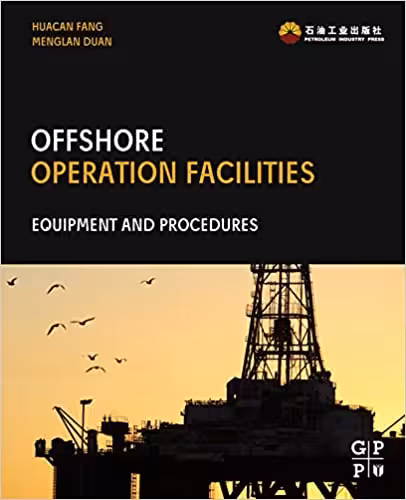 󾕇 دانلود کتاب Offshore Operation Facilities - Equipment And Procedures, 2014 - دانلود کتاب های دانشگاهی