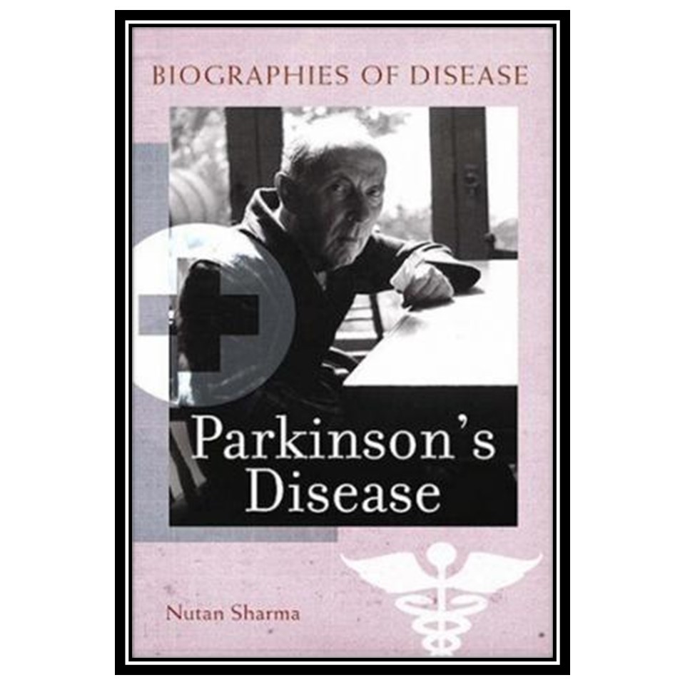 کتاب Parkinson's Disease اثر Nutan Sharma انتشارات مؤلفین طلایی