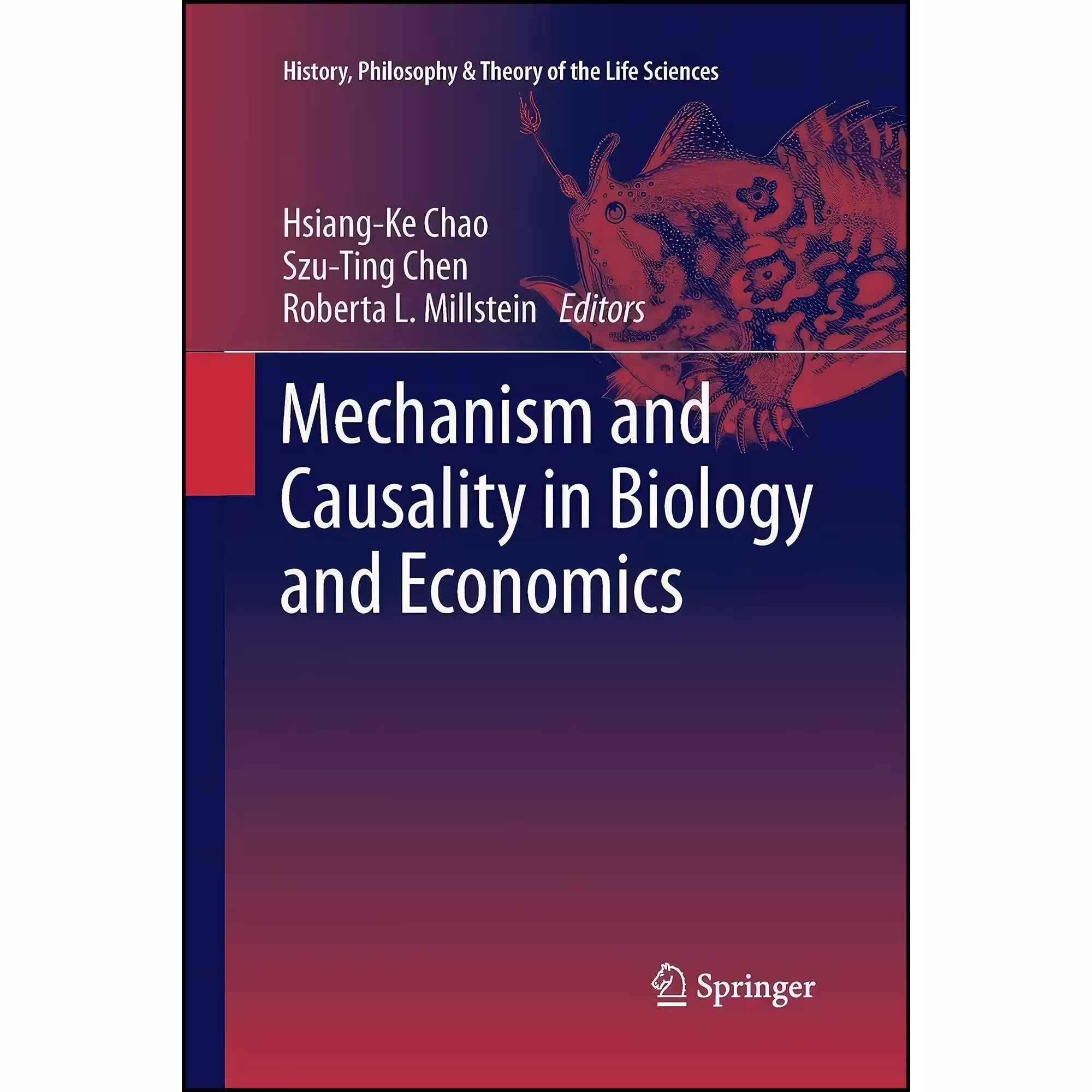 کتاب زبان اصلی Mechanism and Causality in Biology and Economics 