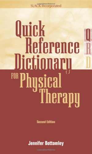 [PDF] دانلود کتاب Quick Reference Dictionary For Physical Therapy, 2nd ed, 2003