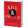 کتاب Kill Switch اثر Adam Jentleson انتشارات W. W. Norton and Company