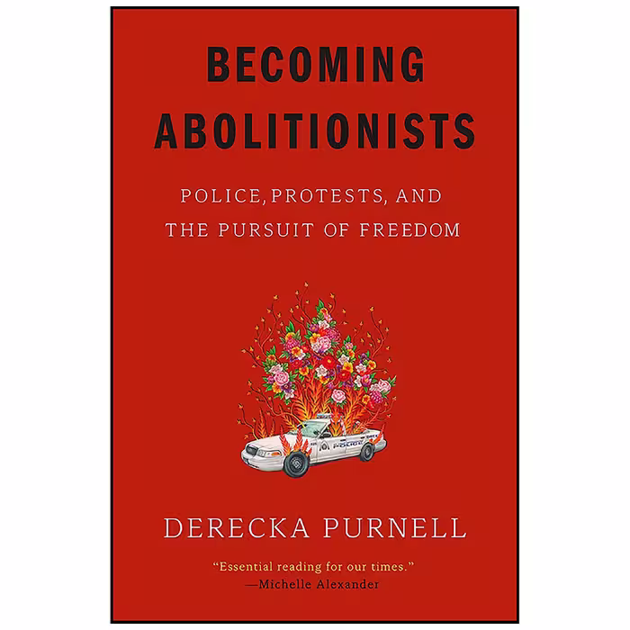 کتاب Becoming Abolitionists اثر Derecka Purnell انتشارات Astra House