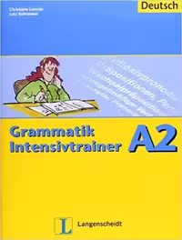 Grammatik Intensivtrainer A2