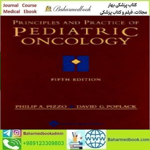 Principles and Practice of Pediatric Oncology 2005