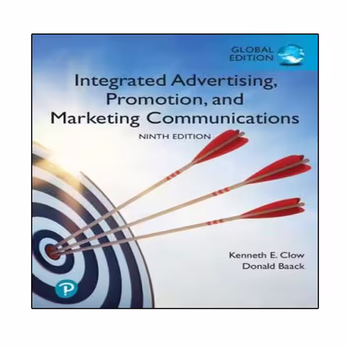 کتاب Integrated Advertising, Promotion, and Marketing Communications, Global Edition اثر جمعی از نویسندگان انتشارات نبض دانش