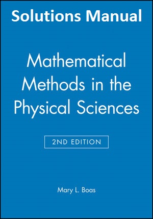 خرید و دانلود نسخه کامل کتاب Mathematical Methods in the Physical Sciences (2nd Edition) - Pdf [Solutions Manual]