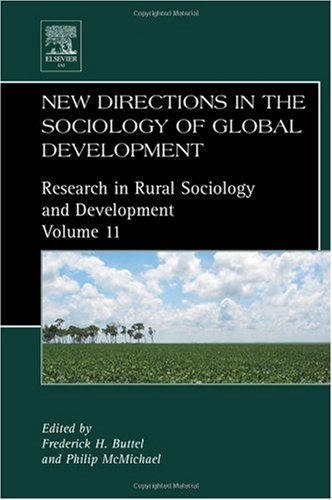 خرید و دانلود نسخه کامل کتاب New Directions in the Sociology of Global Development, Volume 11 (Research in Rural Sociology and Development) - PDF