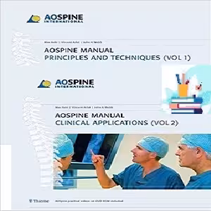 AO Spine Manual Principles and Techniques Clinical Applications PDF Video 2-VOL at 5€ - کتاب پزشکی بهار