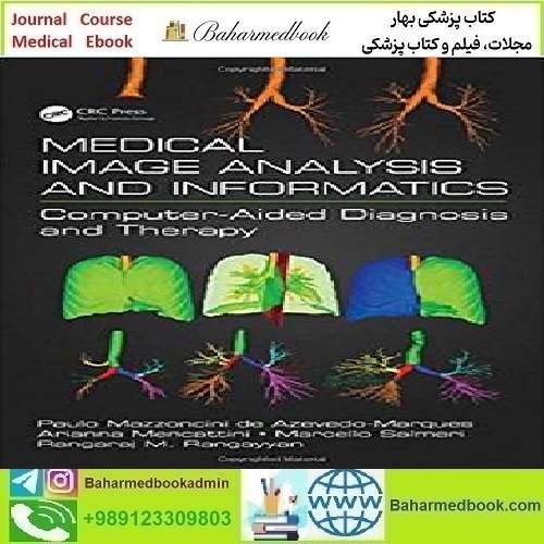 Medical Image Analysis and Informatics 2018 TRUE PDF price 1€ - کتاب پزشکی بهار