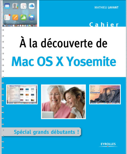 خرید و دانلود نسخه کامل کتاب A la découverte de : Mac OS X Yosemite