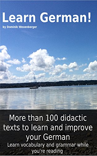 خرید و دانلود نسخه کامل کتاب Learn German! More than 100 didactic texts to learn and improve your German (German Edition)[2016] -   pdf