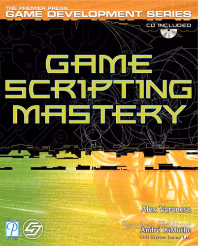 خرید و دانلود نسخه کامل کتاب Game Scripting Mastery (Premier Press Game Development)