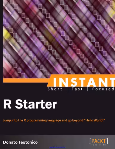 خرید و دانلود نسخه کامل کتاب Instant R Starter: Jump into the R programming language and go beyond