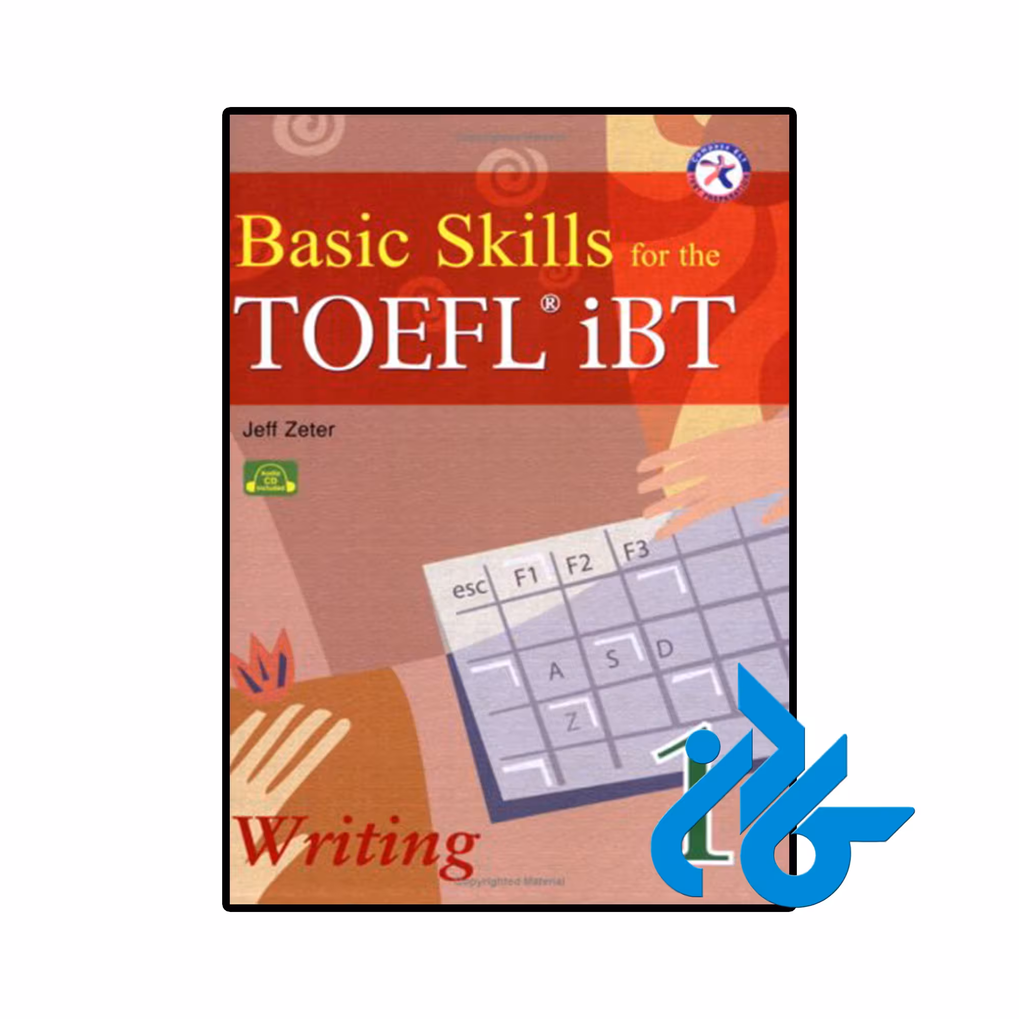 کتاب Basic Skills for the TOEFL iBT 1 Writing Book