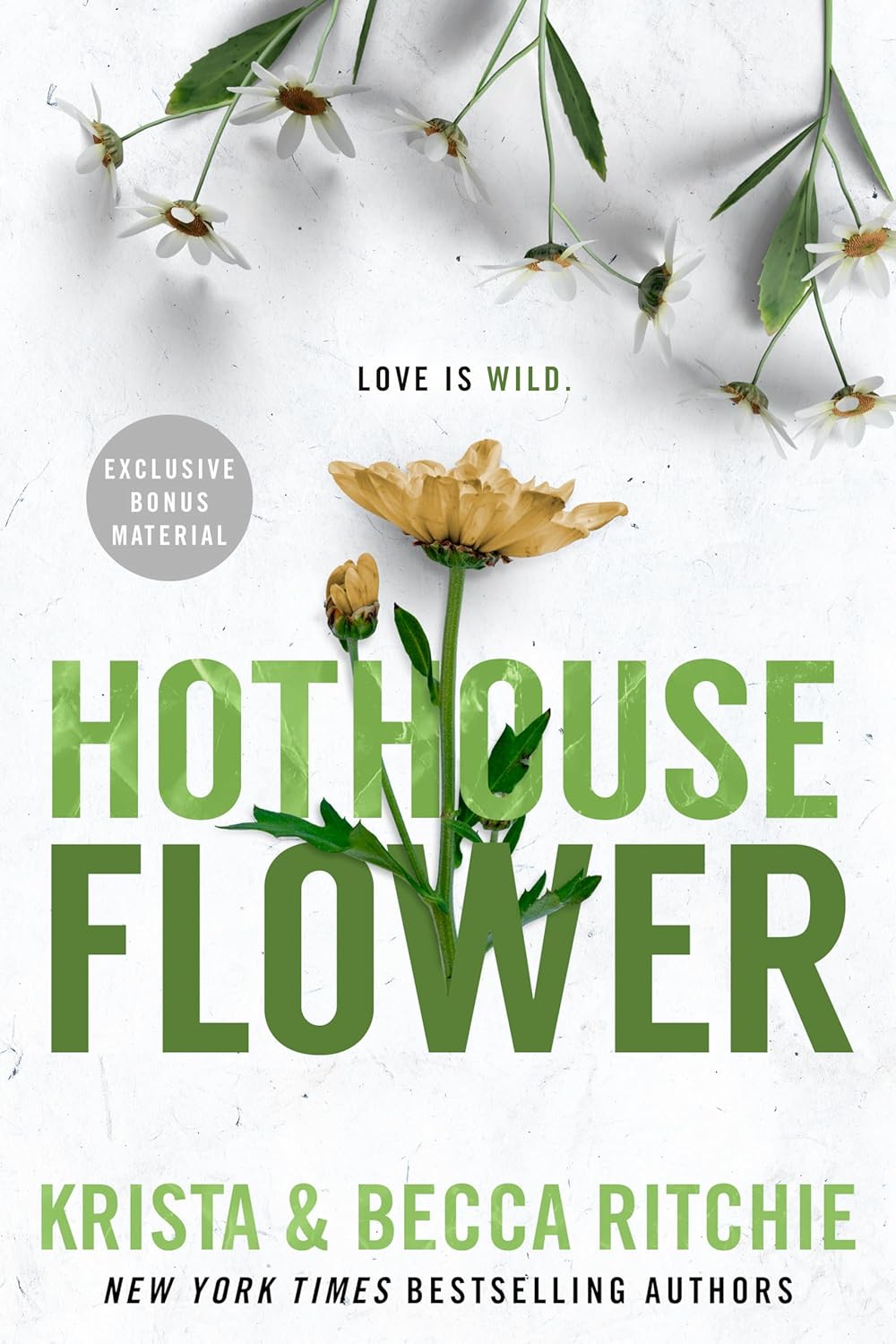 Hothouse Flower (ADDICTED SERIES Book 5)