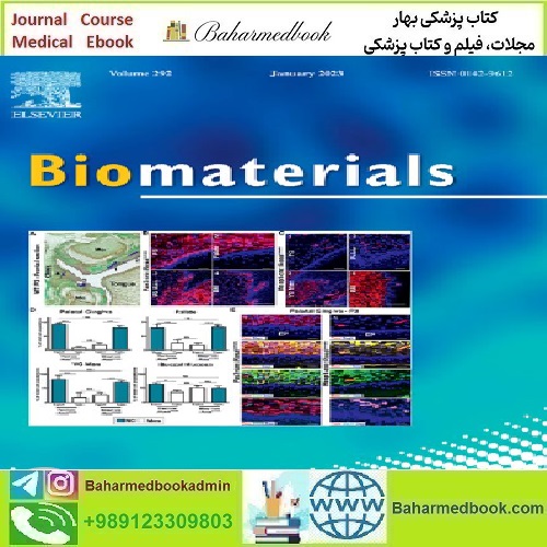 Biomaterials Volume 292 to 303 2023 TRUE PDF price 4€ - کتاب پزشکی بهار