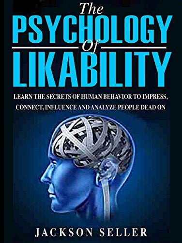 󾕇 دانلود کتاب Psychology - The Psychology Of Likability - Learn The Secrets Of Human Behaviour, 2016 - دانلود کتاب های دانشگاهی