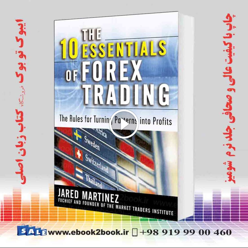 The 10 Essentials of Forex Trading