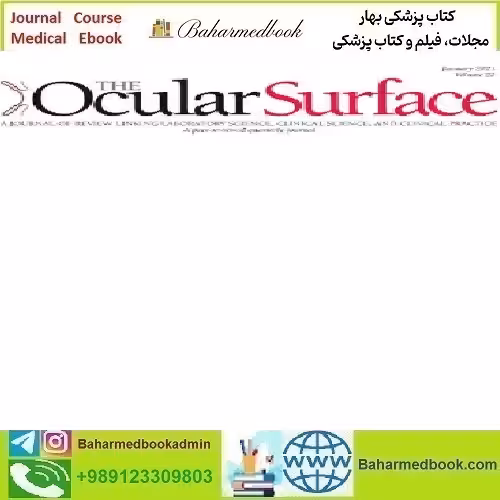 The Ocular Surface Volume 31 2024 TRUE PDF price 10€ - کتاب پزشکی بهار