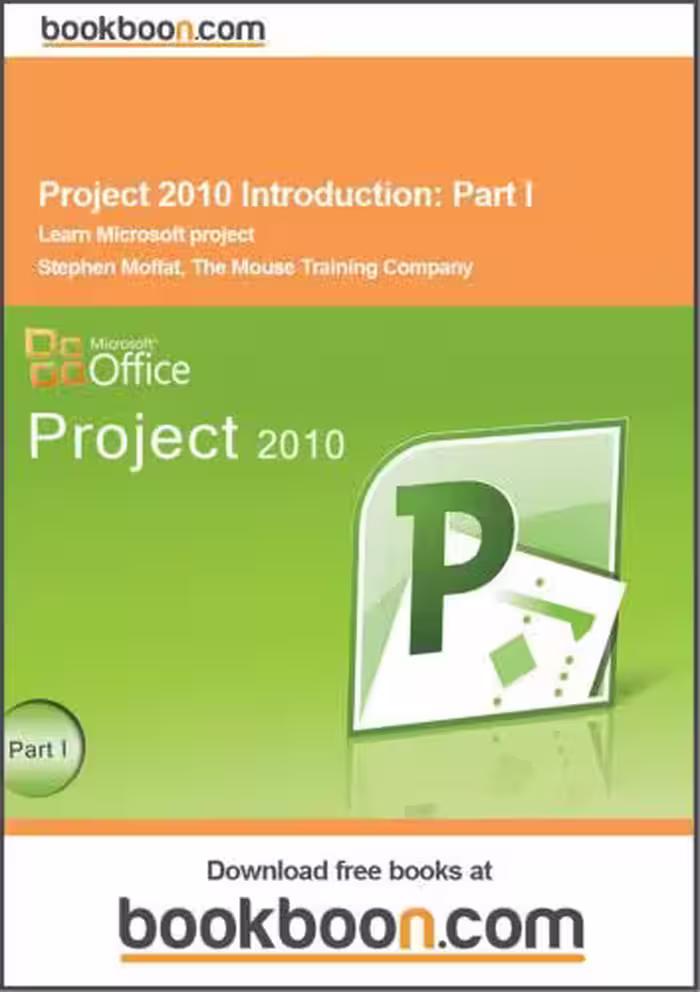 خرید و دانلود نسخه کامل کتاب Project 2010 Introduction. Part I. Learn Microsoft Project