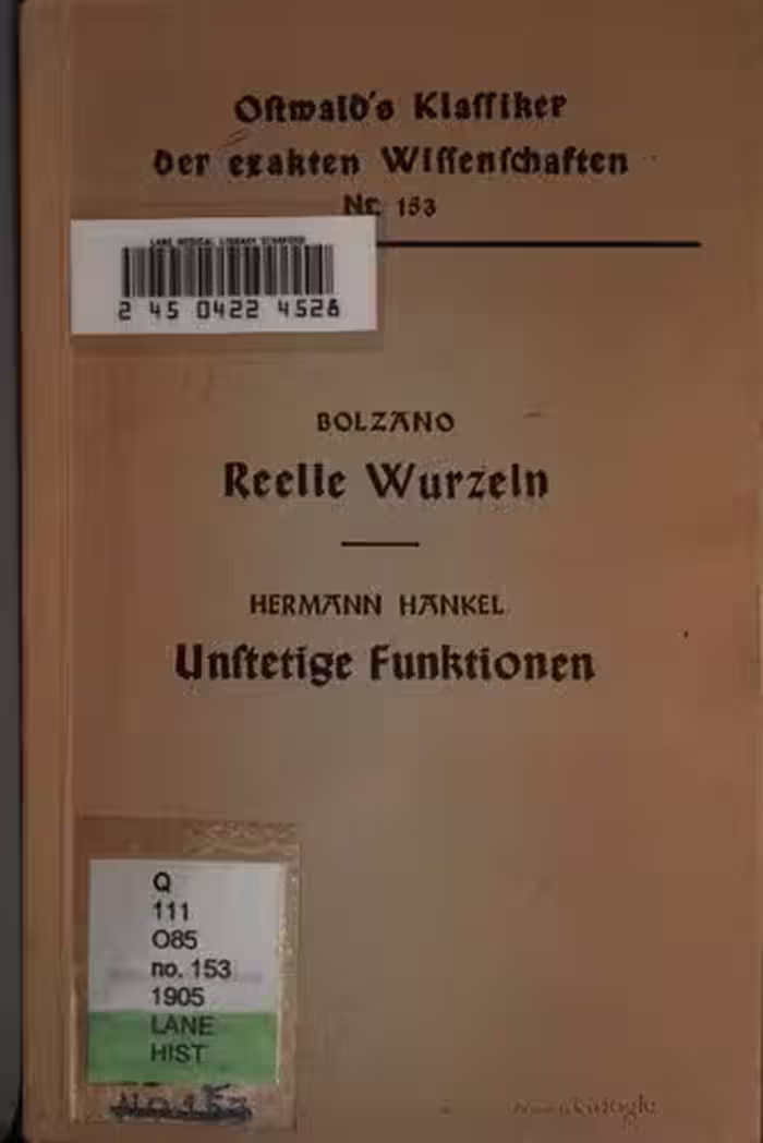 خرید و دانلود نسخه کامل کتاب Rein analytischer Beweis des Lehrsatzes, daß zwischen je zwey Werthen , die ein entgegengesetztes Resultat gewähren , wenigstens eine reelle Wurzel liege / Untersuchungen über die unendlich oft oszillierenden und unstetigen Funktionenn