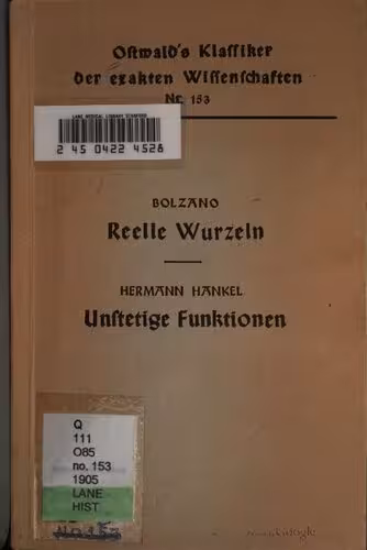 خرید و دانلود نسخه کامل کتاب Rein analytischer Beweis des Lehrsatzes, daß zwischen je zwey Werthen , die ein entgegengesetztes Resultat gewähren , wenigstens eine reelle Wurzel liege / Untersuchungen über die unendlich oft oszillierenden und unstetigen Funktionenn