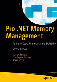خرید و دانلود نسخه کامل کتاب Pro .NET Memory Management : For Better Code, Performance, and Scalability