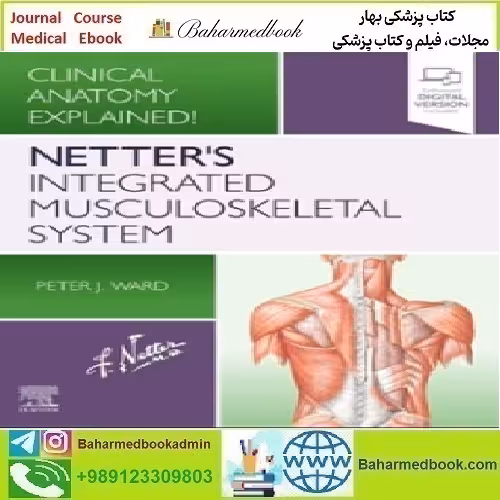 Netter's Integrated Musculoskeletal System Clinical Anatomy Explai