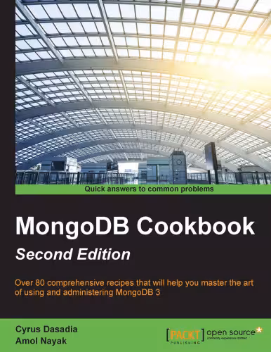 خرید و دانلود نسخه کامل کتاب MongoDB Cookbook: Over 80 comprehensive recipes that will help you master the art of using and administering MongoDB 3