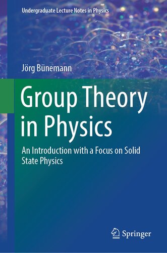 خرید و دانلود نسخه کامل کتاب Group Theory in Physics: An Introduction with a Focus on Solid State Physics
